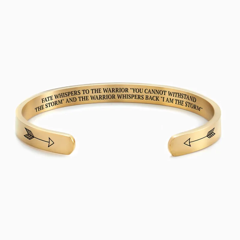 Fate Whispers To The Warrior "You Cannot Withstand The Storm" And The Warrior Whispers Back "I Am The Storm" Personalizable Cuff Bracelet sold by Faithful and Co.
