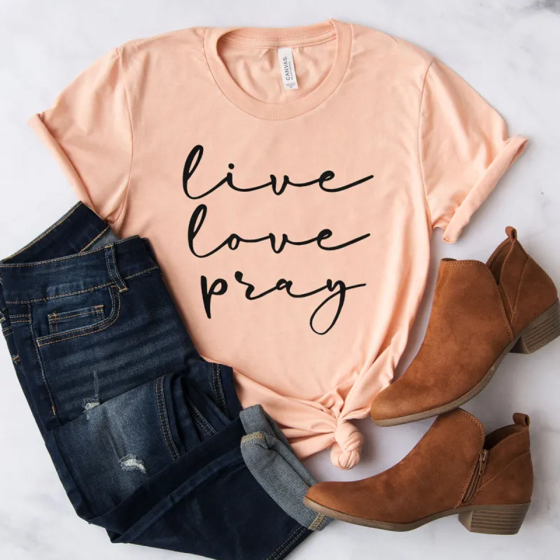 Live Love Pray Tee sold by Faithful and Co.