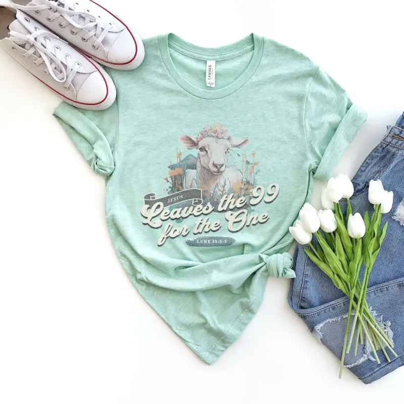 Jesus Leaves the 99 For One Tee sold by Faithful and Co.