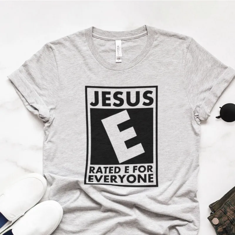 Jesus Rated E For Everyone Tee sold by Faithful and Co.