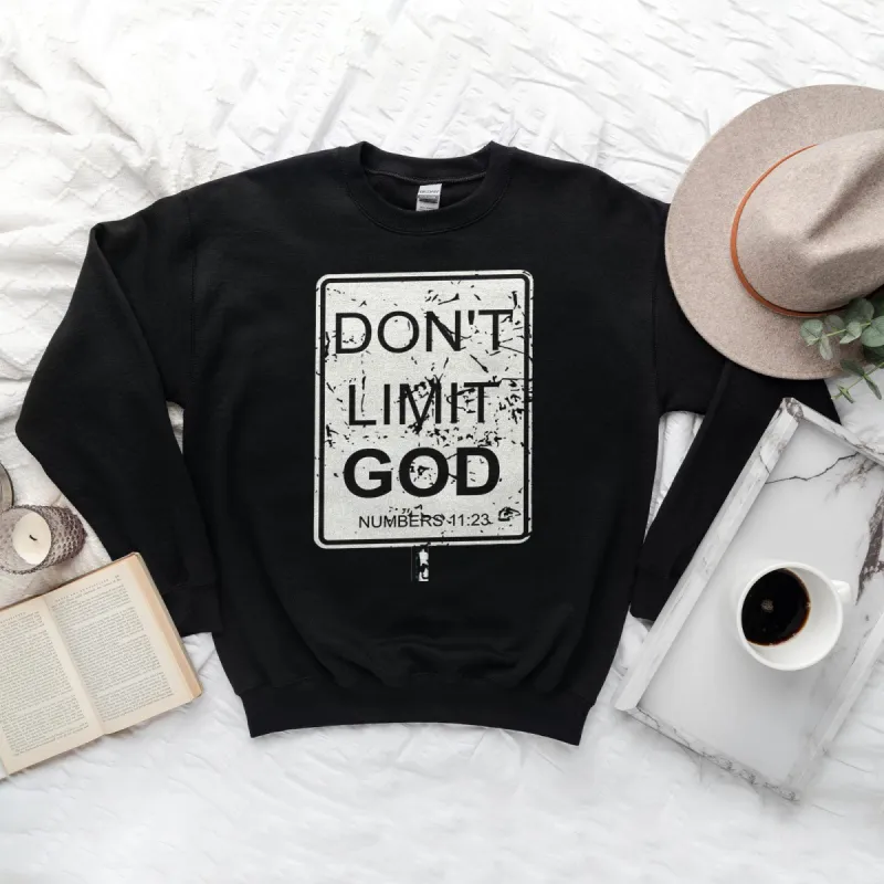 Don't Limit God Sweatshirt sold by Faithful and Co.