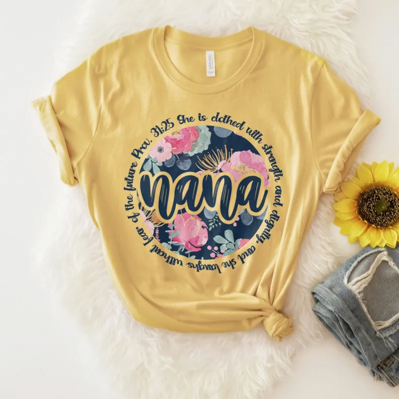 She Is Clothed With Strength - Proverbs 31:25 Nana Tee sold by Faithful and Co.