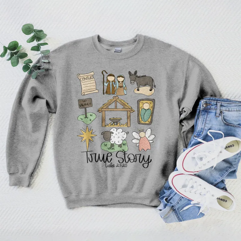 True Story - Luke 2:1-20 Sweatshirt sold by Faithful and Co.