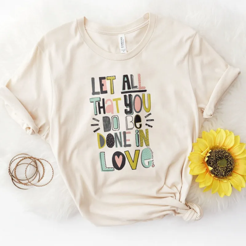 1 Corinthians 16:14 Modern Tee sold by Faithful and Co.