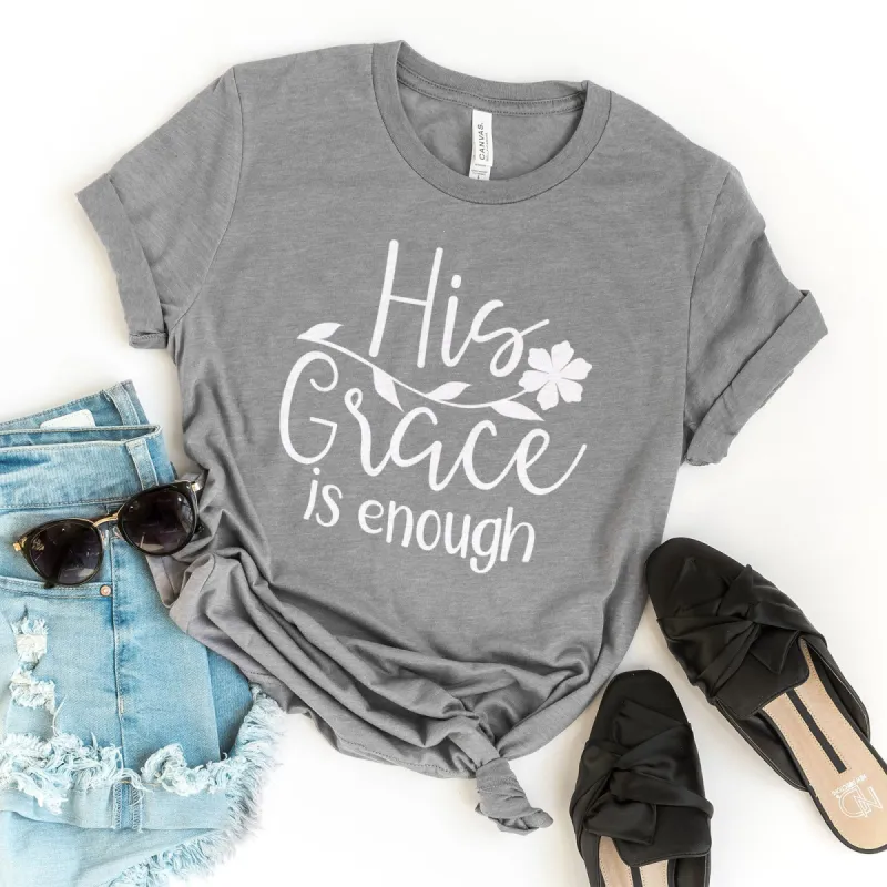 His Grace is Enough - Flower Tee sold by Faithful and Co.