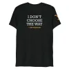 Yellowstone I Don't Choose the Way Rip Wheeler Tri-Blend T-Shirt sold by Paramount Shop