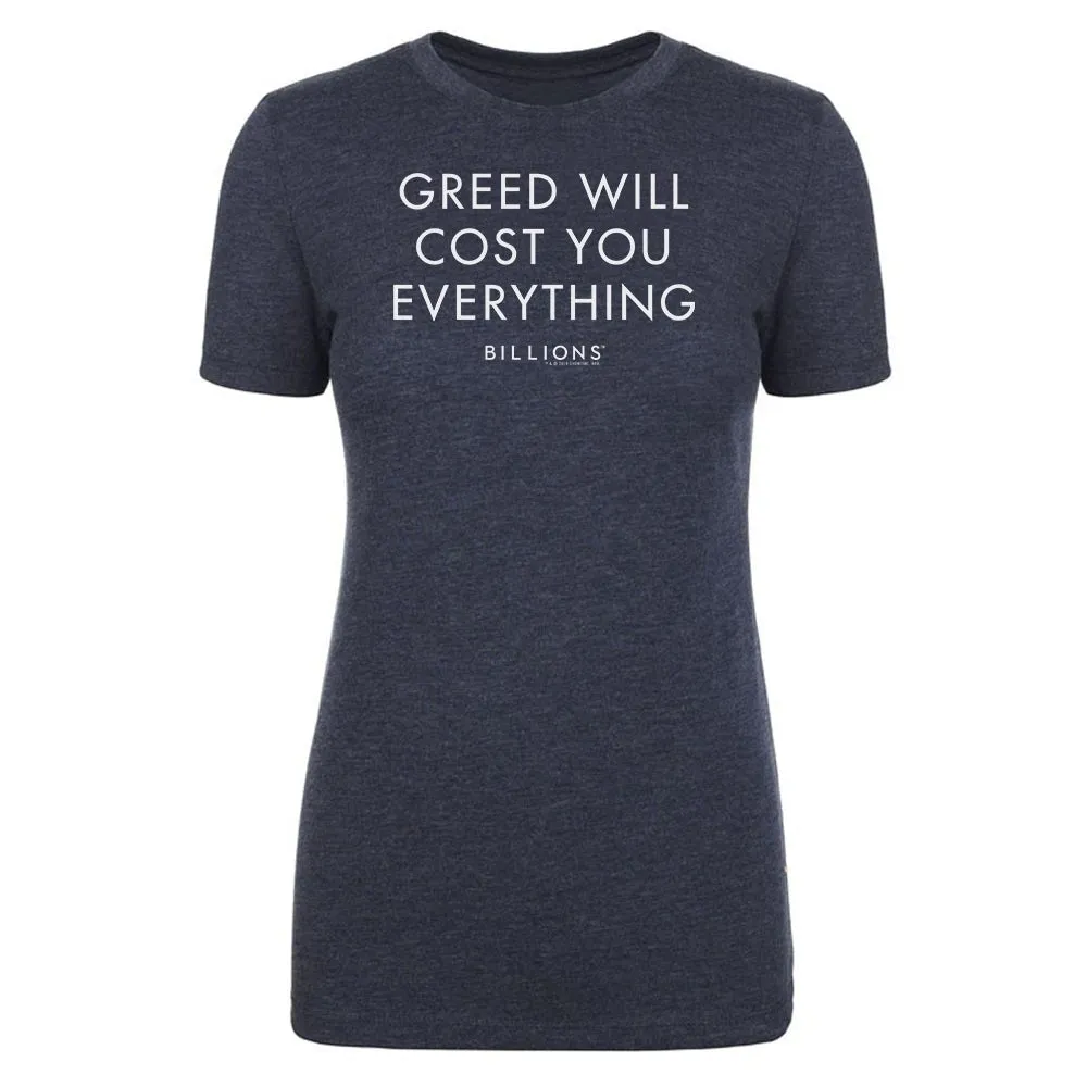 Billions Greed Will Cost You Everything Women's Tri-Blend T-Shirt sold by Paramount Shop product image thumbnail 2