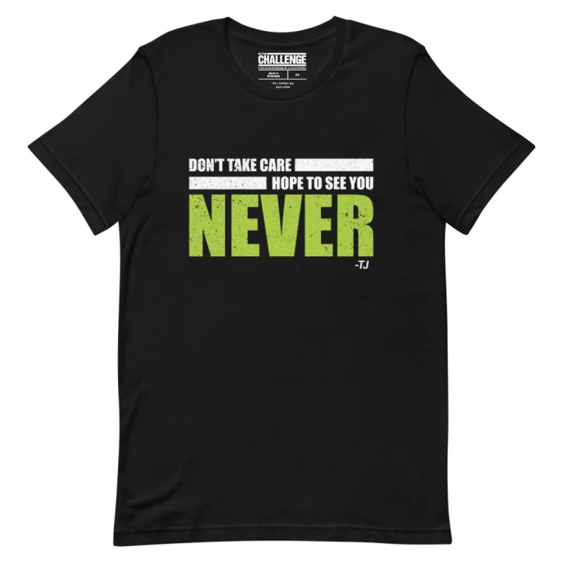 The Challenge Don't Take Care Unisex T-Shirt sold by Paramount Shop