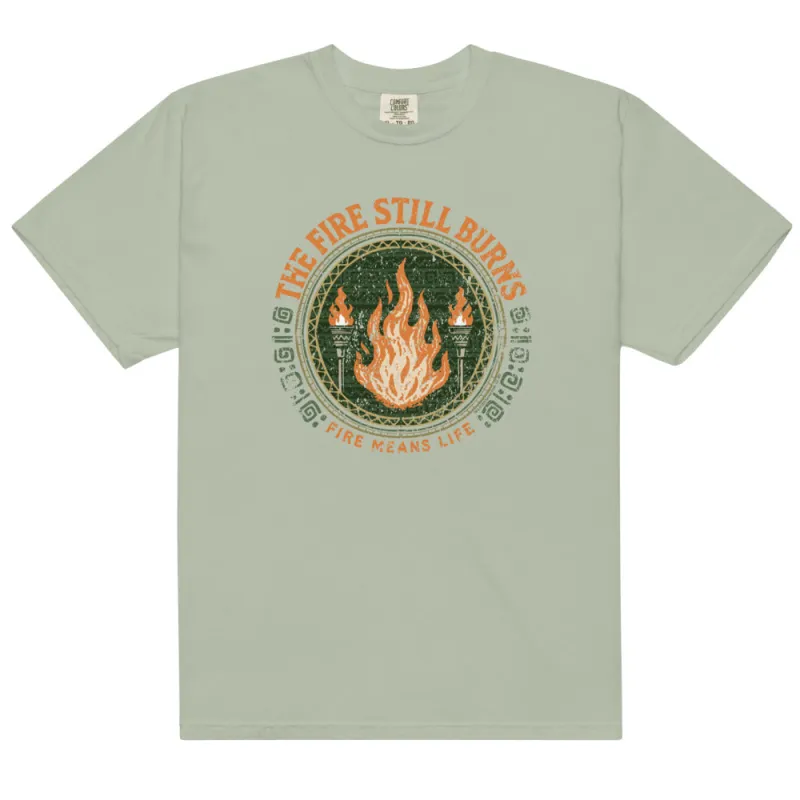 Survivor T-Shirt "The Fire Still Burns" Comfort Colors made by Paramount Shop
