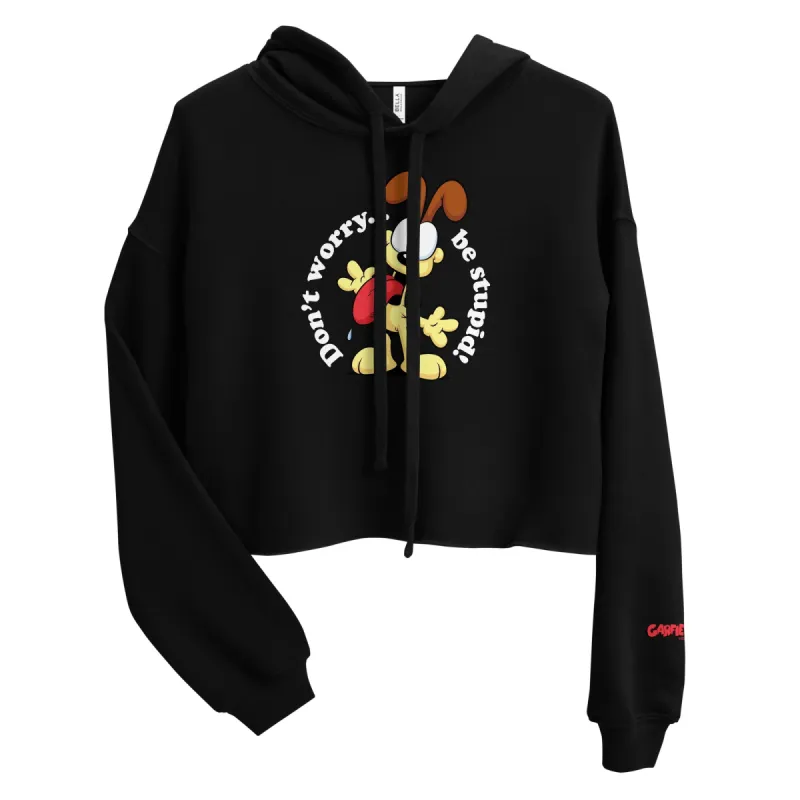 Garfield Don't Worry Be Stupid Women's Fleece Crop Hooded Sweatshirt sold by Paramount Shop