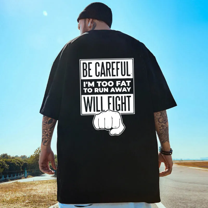 Be Careful Will Fight Print Men's Cotton T-shirt sold by Shopnova