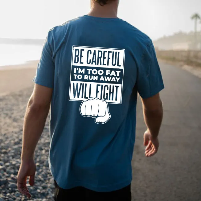 Be Careful Will Fight Print Men's Cotton T-shirt sold by Shopnova product image thumbnail 2