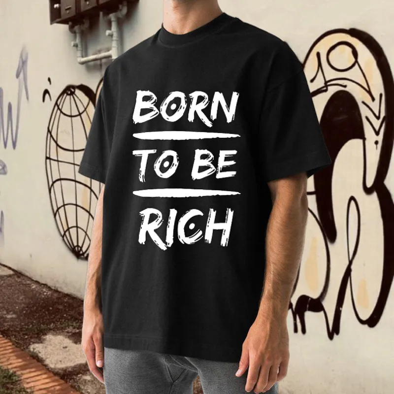 Born To Be Rich Letter Print Men's Tshirt sold by Shopnova
