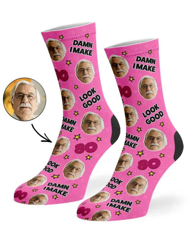 Damn I Make 80 Look Good Socks sold by Super Socks