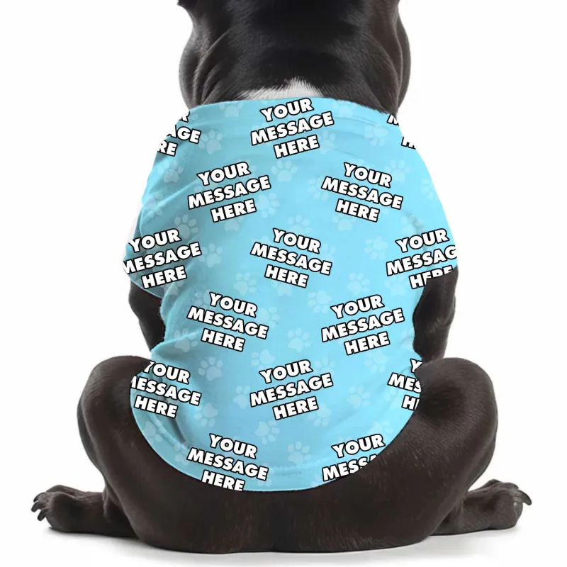 Your Message Personalised Dog T Shirt sold by Super Socks