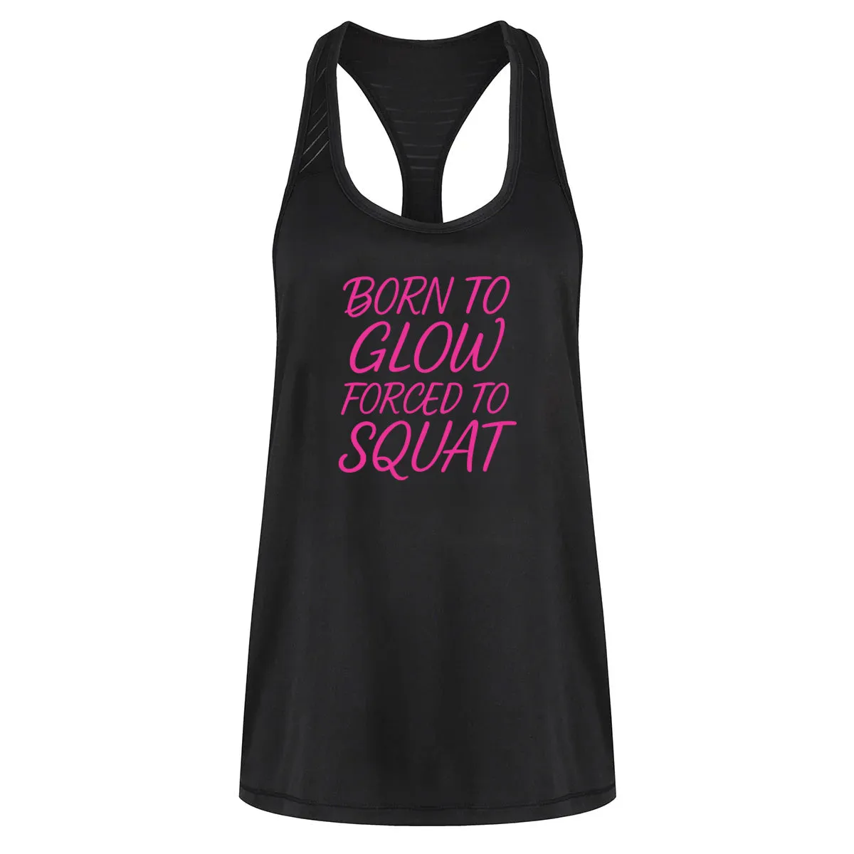 Born To Glow Forced To Squat Mesh Racerback Vest sold by Tikiboo
