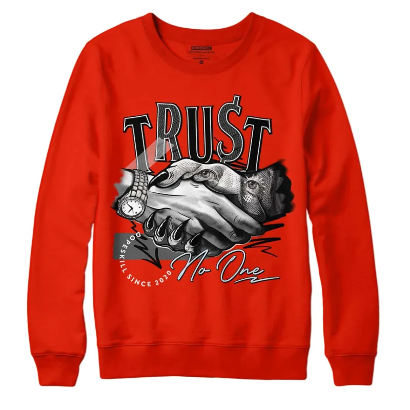 Toro Bravo 6s DopeSkill Varsity Red Sweatshirt Trust No One Graphic sold by Archiify