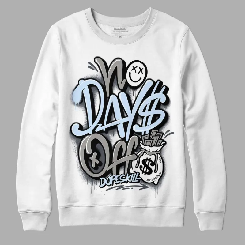Cool Grey 11s DopeSkill Sweatshirt No Days Off Graphic sold by Archiify