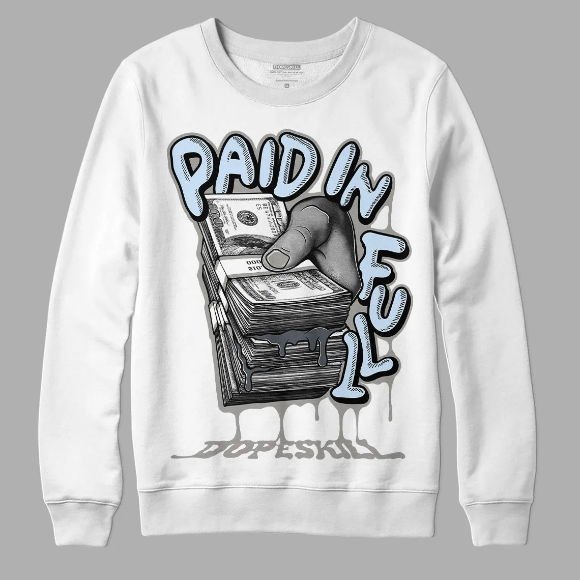 Cool Grey 6s DopeSkill Sweatshirt Paid In Full Graphic sold by Archiify product image thumbnail 5