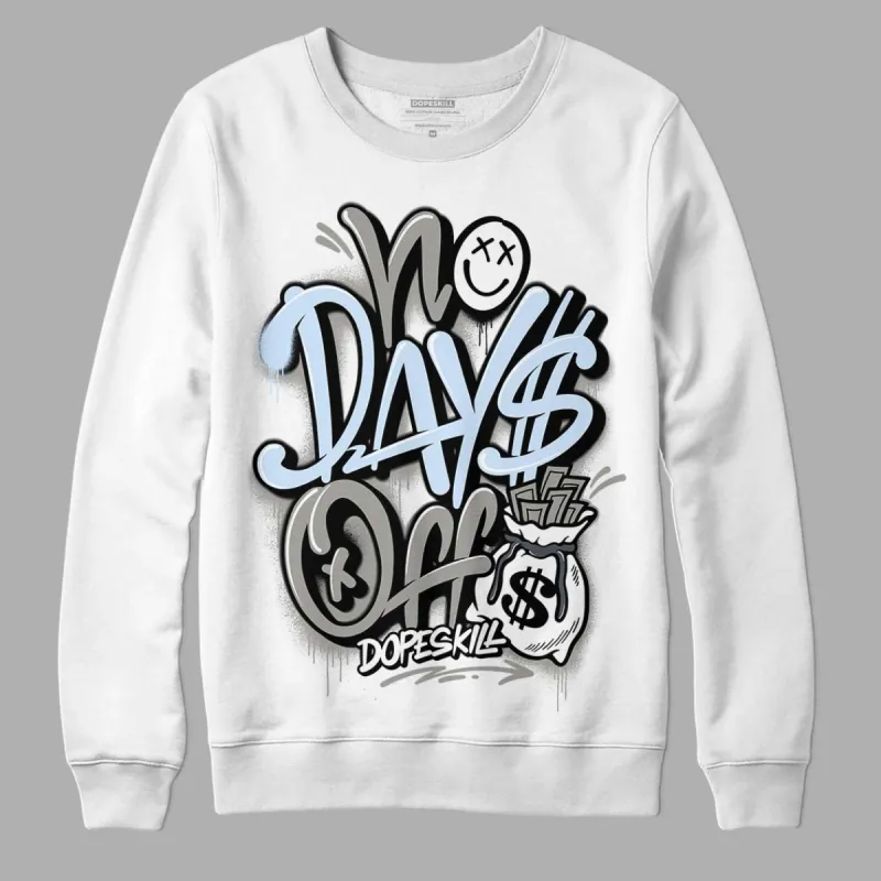 Cool Grey 6s DopeSkill Sweatshirt No Days Off Graphic sold by Archiify