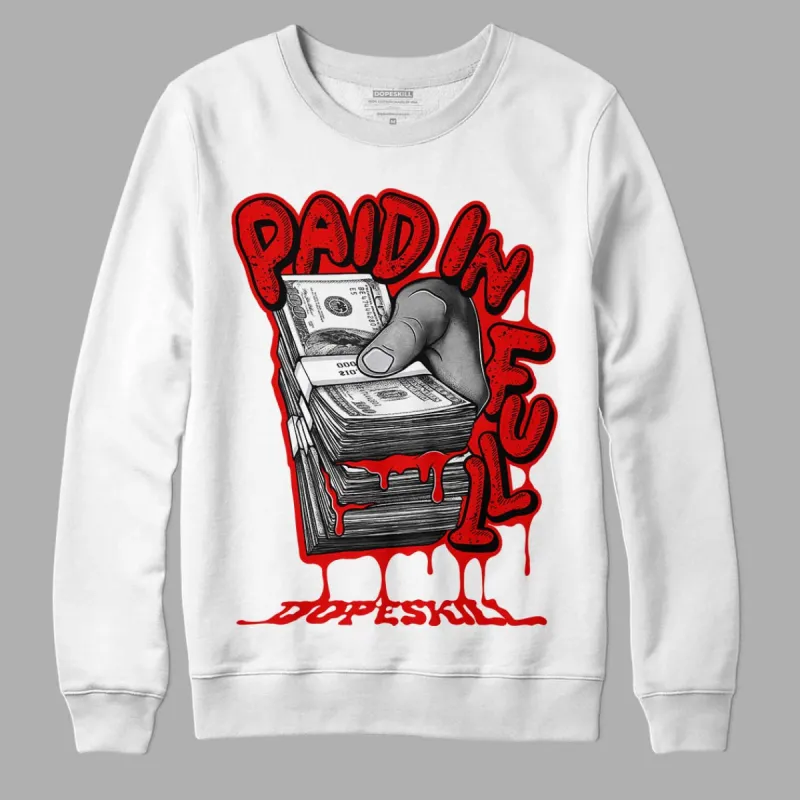 Red Cement 4S DopeSkill Sweatshirt Paid In Full Graphic sold by Archiify