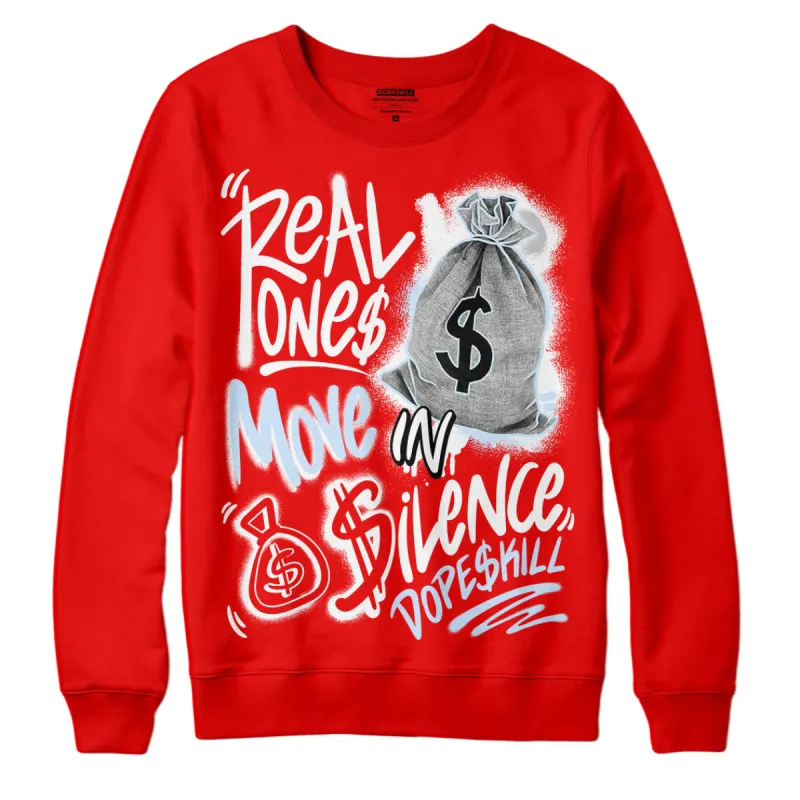 Cherry 11s DopeSkill Varsity Red Sweatshirt Real Ones Move In Silence Graphic sold by Archiify