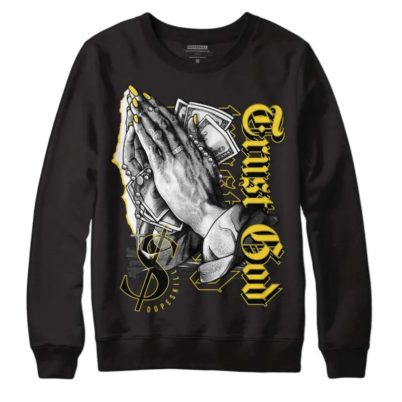 Black Tour Yellow AJ 4 Thunder DopeSkill Sweatshirt Trust God Graphic sold by Archiify