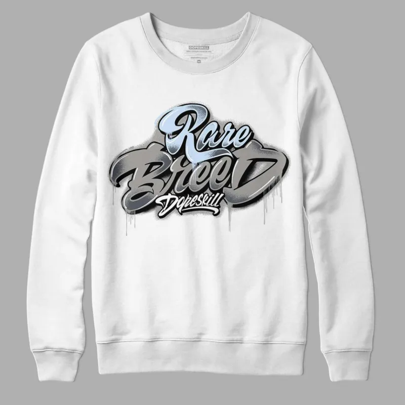 Cool Grey 6s DopeSkill Sweatshirt Rare Breed Type Graphic sold by Archiify