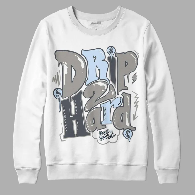 Cool Grey 6s DopeSkill Sweatshirt Drip Too Hard Graphic sold by Archiify