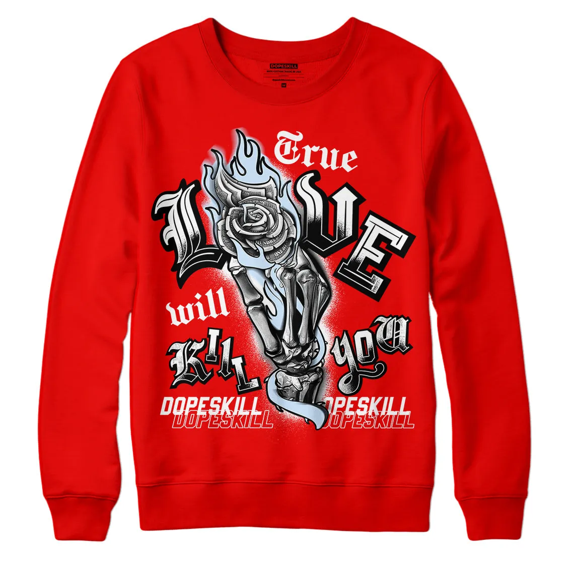 Cherry 11s DopeSkill Varsity Red Sweatshirt True Love Will Kill You Graphic sold by Archiify