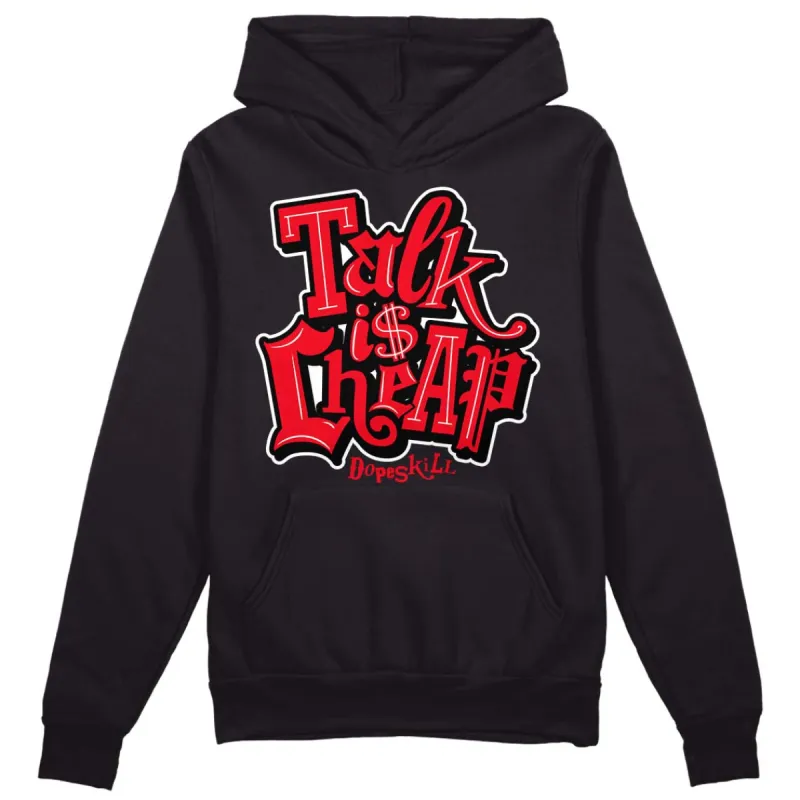 Red Thunder 4s DopeSkill Hoodie Sweatshirt Talk Is Chip Graphic sold by Archiify