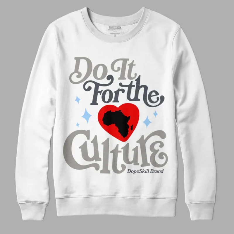 Cool Grey 6s DopeSkill Sweatshirt Do It For The Culture Graphic sold by Archiify
