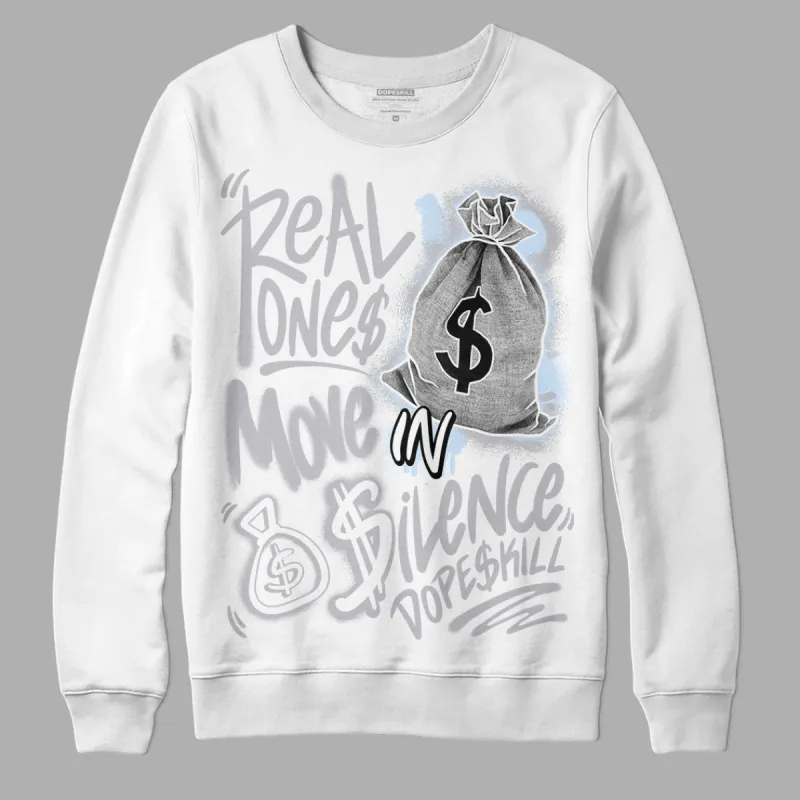 Cement Grey 11s DopeSkill Sweatshirt Real Ones Move In Silence Graphic sold by Archiify
