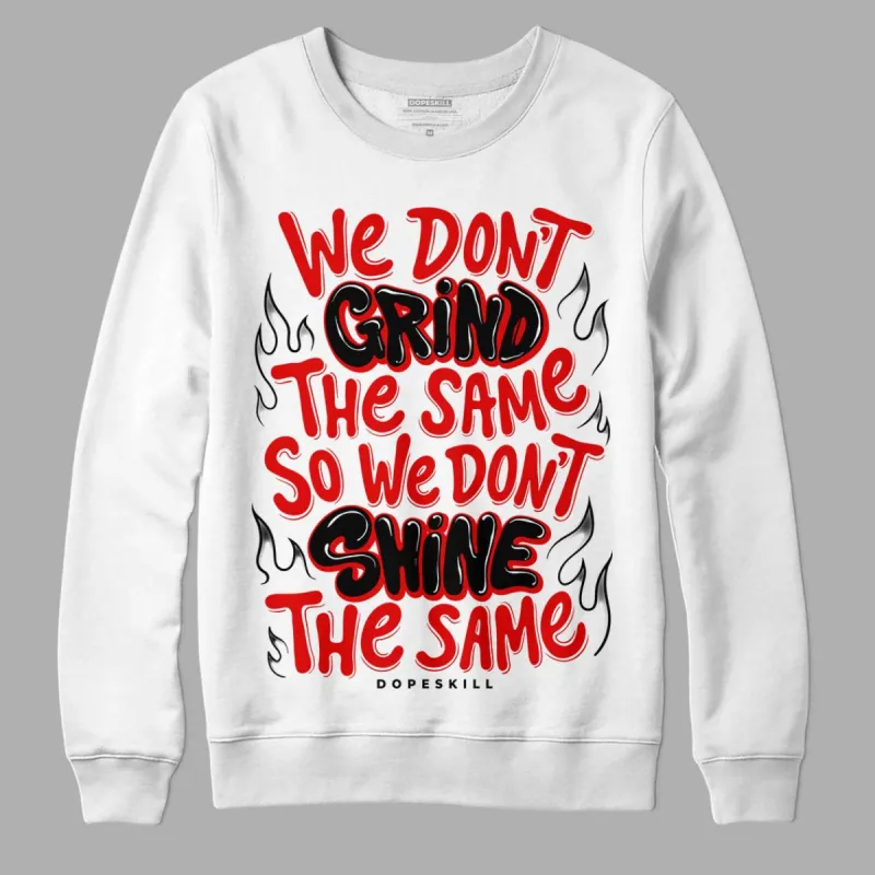 Red Cement 4S DopeSkill Sweatshirt Grind Shine Graphic sold by Archiify