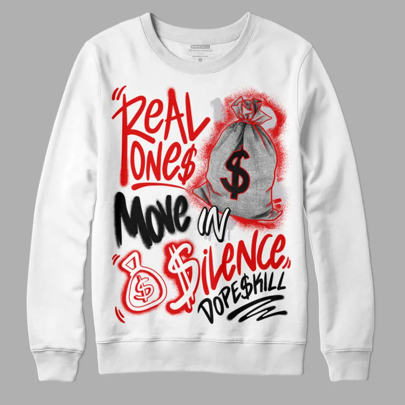 Red Cement 4S DopeSkill Sweatshirt Real Ones Move In Silence Graphic sold by Archiify