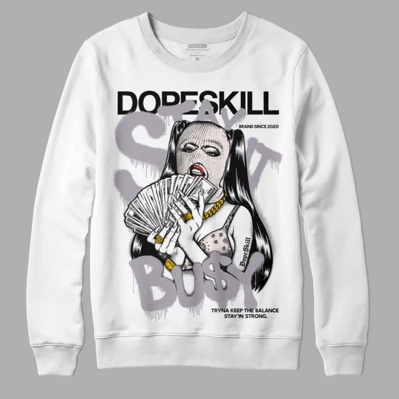 Cement Grey 2s DopeSkill Sweatshirt Stay It Busy Graphic sold by Archiify