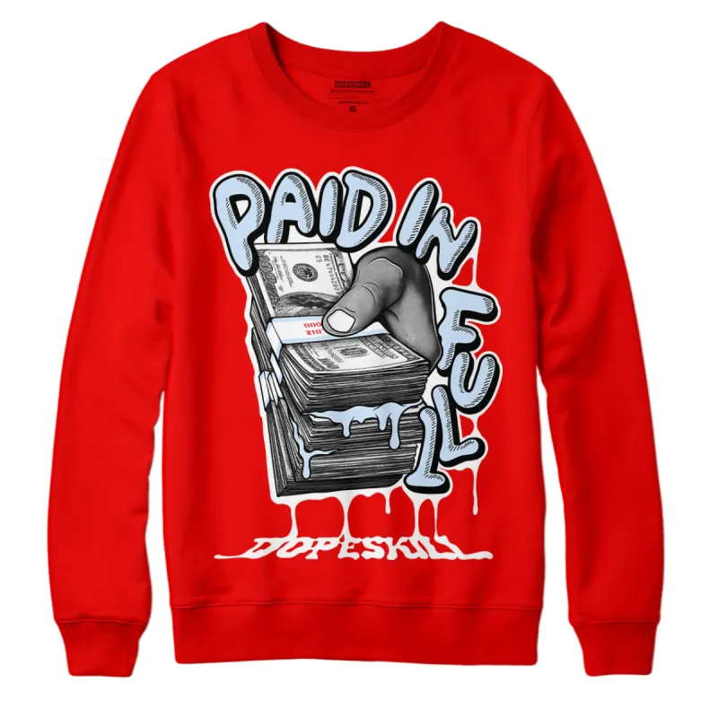 Cherry 11s DopeSkill Varsity Red Sweatshirt Paid In Full Graphic sold by Archiify