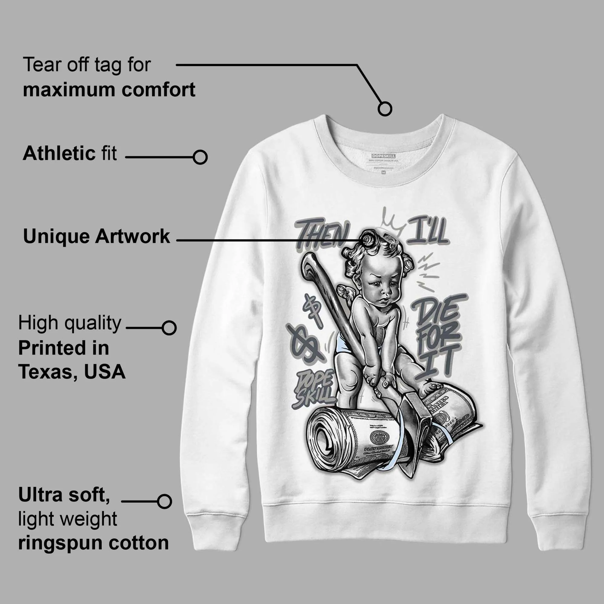Cool Grey 6s DopeSkill Sweatshirt Then I'll Die For It Graphic sold by Archiify product image thumbnail 3
