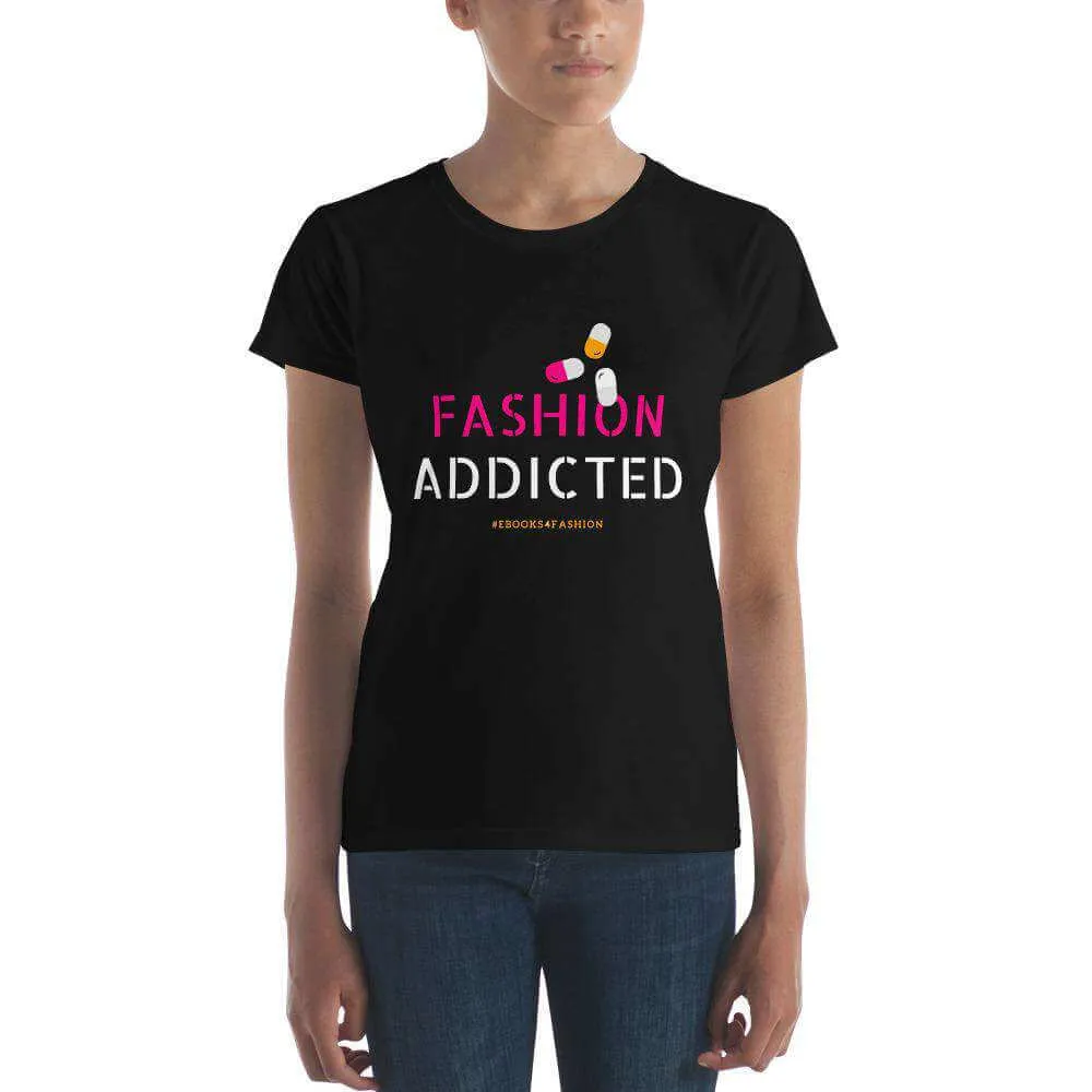 Fashion Addicted Women's short sleeve t-shirt sold by Maiden-Art