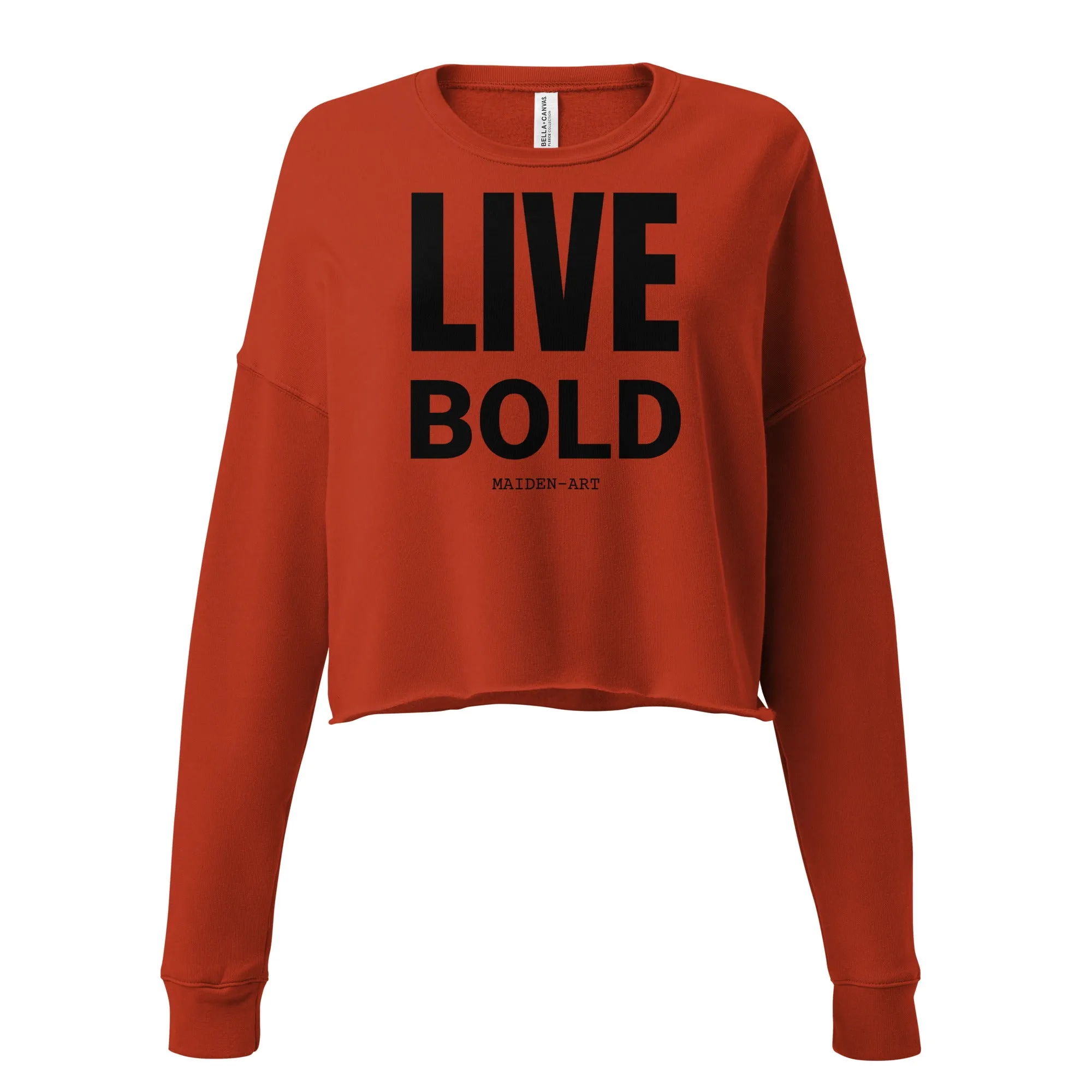 Live Bold Crop Sweatshirt sold by Maiden-Art product image thumbnail 2