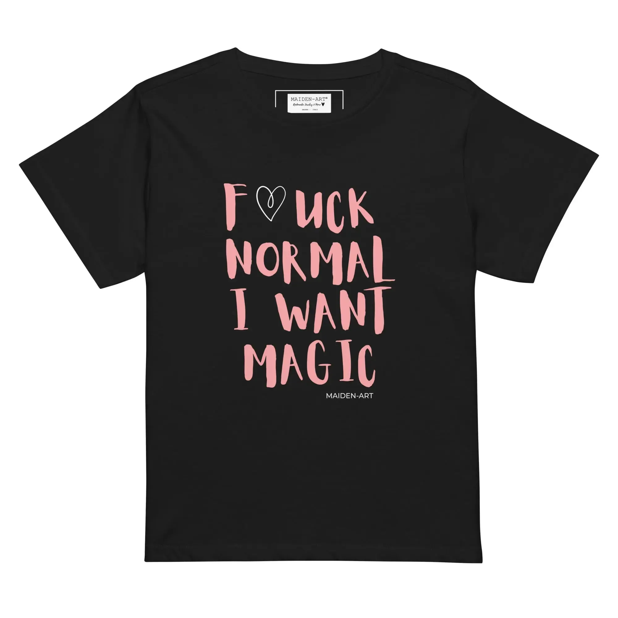 women's t-shirt F*CK NORMAL I WANT MAGIC Women’s high-waisted t-shirt sold by Maiden-Art product image thumbnail 3