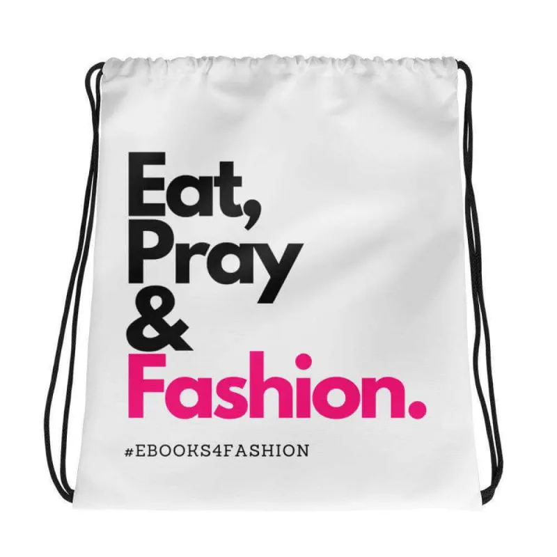 Eat, Pray and Fashion Drawstring bag sold by Maiden-Art