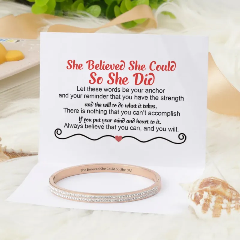 "She Believed She Could So She Did" Bracelet made by SARAH'S WHISPER