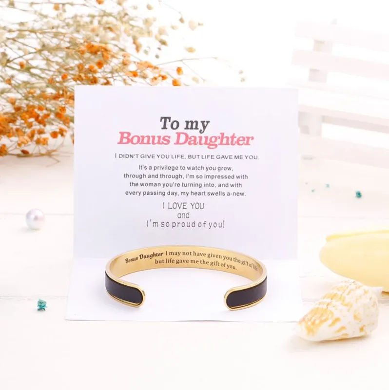 To my Bonus Daughter "BONUS DAUGHTER, I MAY NOT HAVE GIVEN YOU THE GIFT OF LIFE. BUT LIFE GAVE ME THE GIFT OF YOU" Bracelet sold by SARAH'S WHISPER