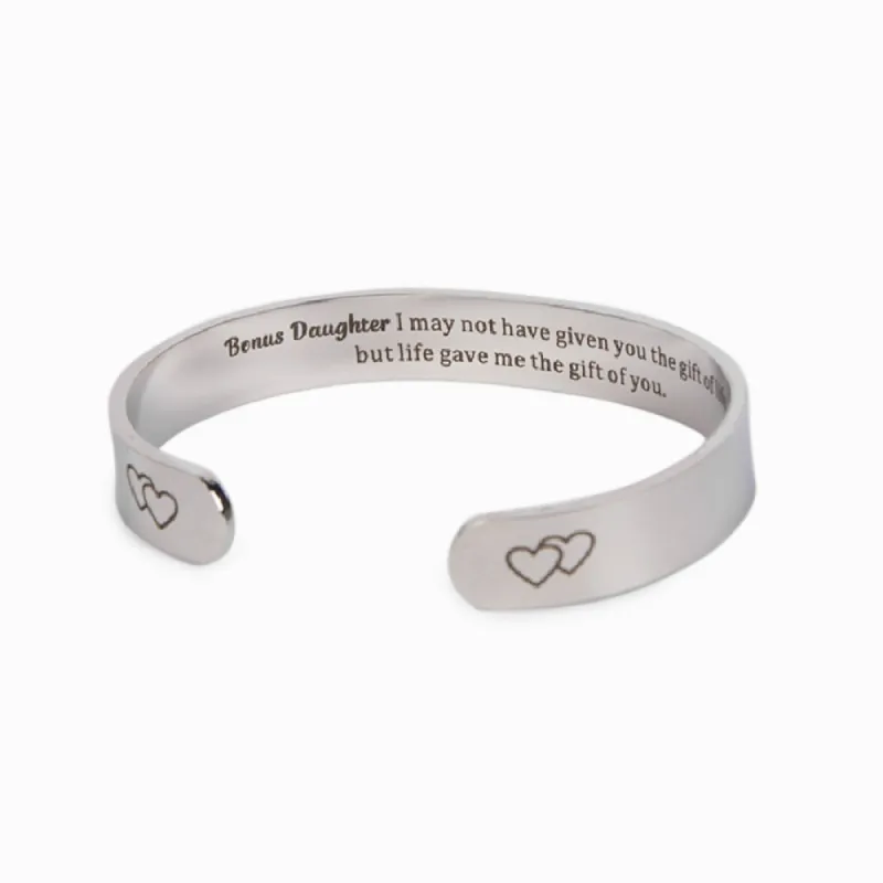 [CUSTOM NAME] To My Bonus Daughter "BONUS DAUGHTER, I MAY NOT HAVE GIVEN YOU THE GIFT OF LIFE. BUT LIFE GAVE ME THE GIFT OF YOU" Bracelet made by SARAH'S WHISPER