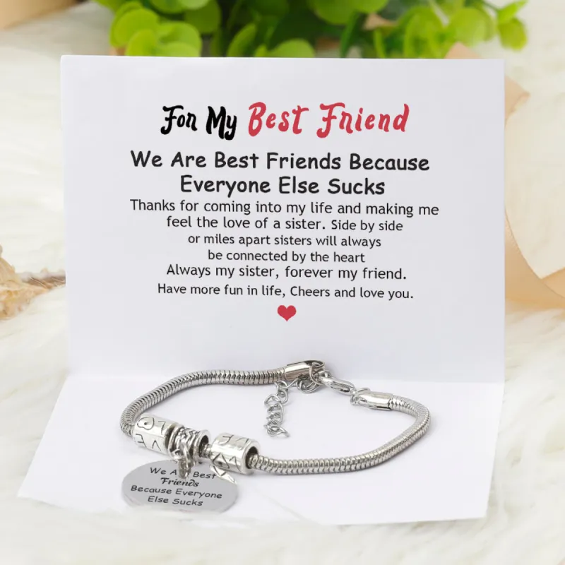 To My Best Friend “We Are Best Friends Because Everyone Else Sucks” Bracelet sold by SARAH'S WHISPER