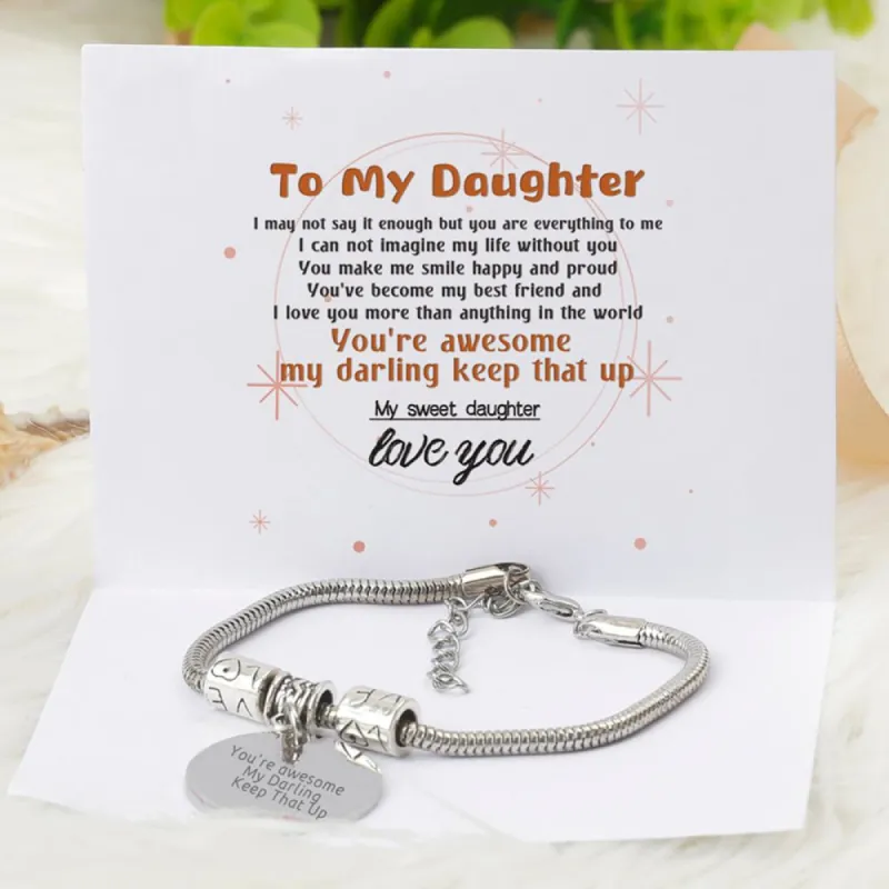 To My Daughter "You’re awesome My Darling Keep That Up" Bracelet sold by SARAH'S WHISPER