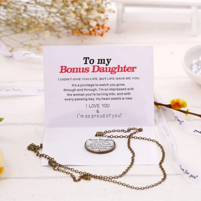 To my Bonus Daughter "BONUS DAUGHTER, I MAY NOT HAVE GIVEN YOU THE GIFT OF LIFE. BUT LIFE GAVE ME THE GIFT OF YOU" Necklace sold by SARAH'S WHISPER