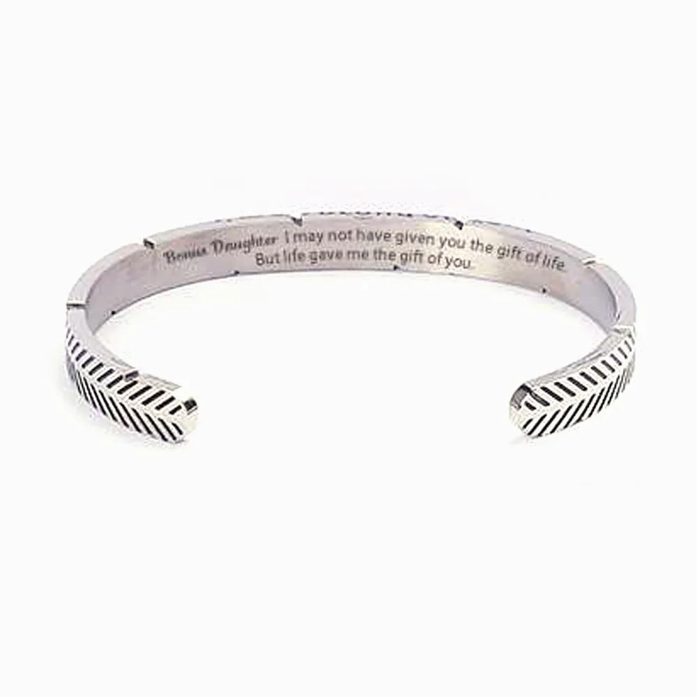 To My Bonus Daughter "Bonus Daughter I may not have given you the gift of life. But life gave me the gift of you." Bracelet sold by SARAH'S WHISPER