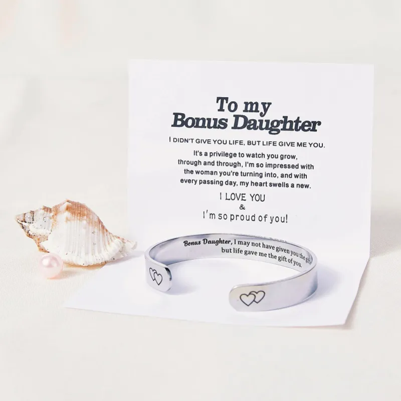 [CUSTOM NAME] TO MY BONUS DAUGHTER "BONUS DAUGHTER, I MAY NOT HAVE GIVEN YOU THE GIFT OF LIFE. BUT LIFE GAVE ME THE GIFT OF YOU" Bracelet sold by SARAH'S WHISPER